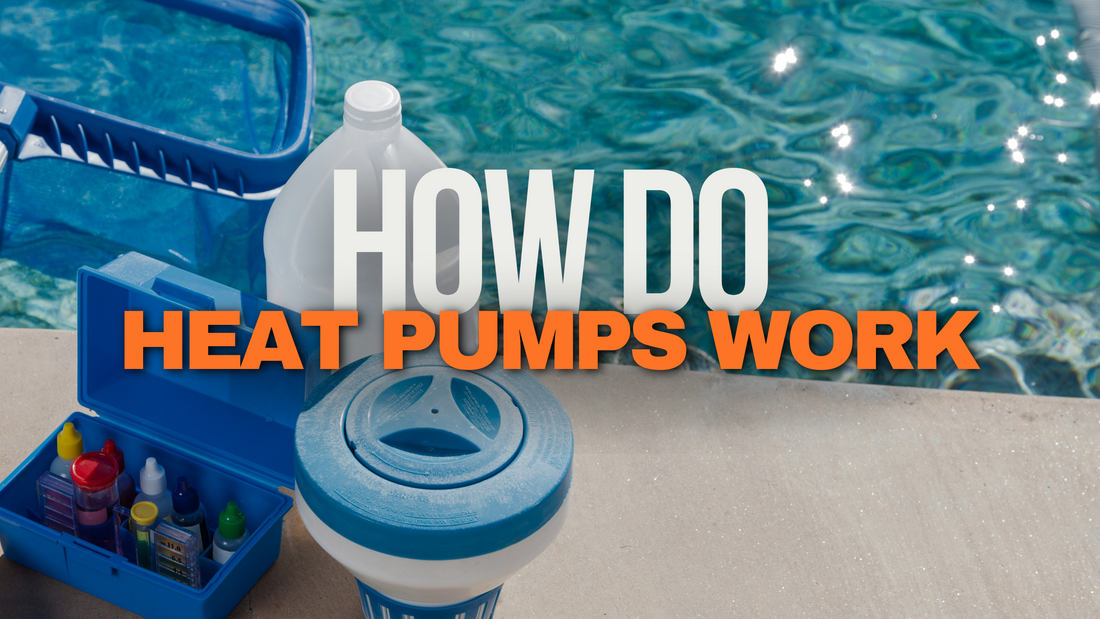 How Pool Heat Pumps Work: A Comprehensive Guide